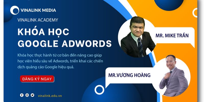 Khóa học Google Ads tại Vinalink có gì đặc biệt 2